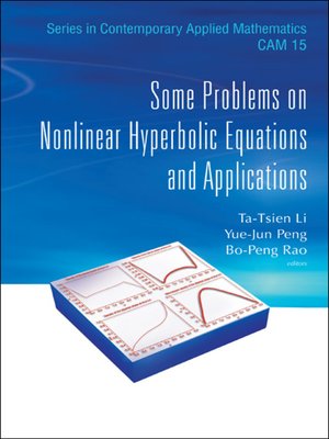 cover image of Some Problems On Nonlinear Hyperbolic Equations and Applications